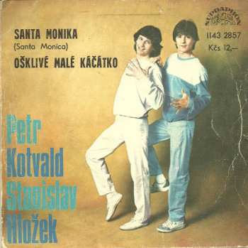 Album Stanislav Hložek & Petr Kotvald: Santa Monika (Santa Monica) / Ošklivé Malé Káčátko