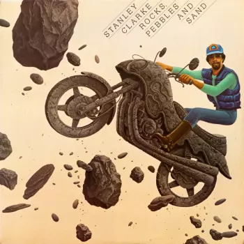 Stanley Clarke: Rocks, Pebbles And Sand
