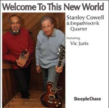 CD Stanley Cowell: Welcome To This New World