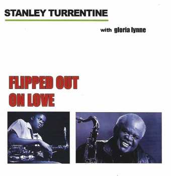 Album Stanley Turrentine: Flipped Out On Love