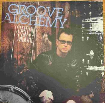 LP Stanton Moore: Groove Alchemy