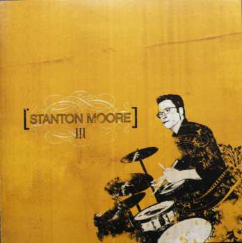 LP Stanton Moore: III