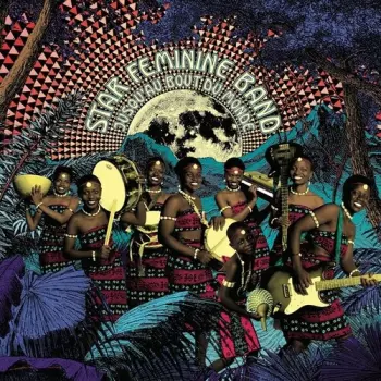 Star Feminine Band: Jusqu'au Bout Du Monde