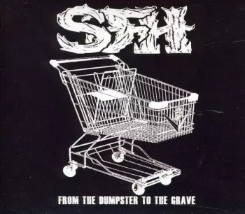 From The Dumpster To The Grave