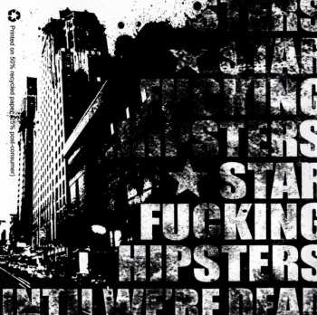 CD Star Fucking Hipsters: Until We're Dead