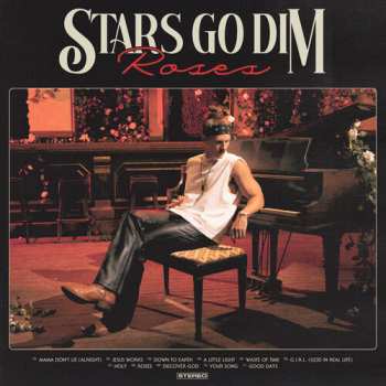 Album Stars Go Dim: Roses 