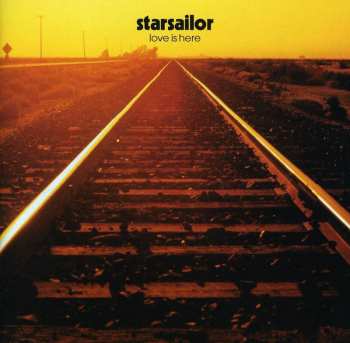 Album Starsailor: Love Is Here