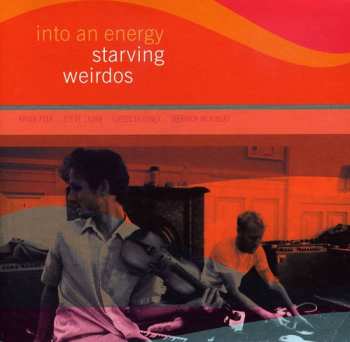 Album Starving Weirdos: Into An Energy