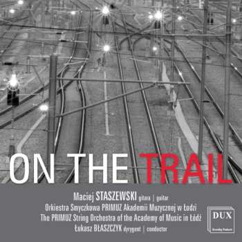 Album Staszewski / Blaszcyk: On The Rrail