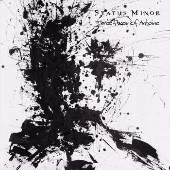 CD Status Minor: Three Faces Of Antoine