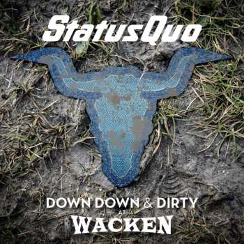 CD Status Quo: Down Down & Dirty At Wacken