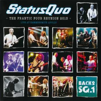 2CD Status Quo: The Frantic Four Reunion 2013 (Live At Hammersmith Apollo)
