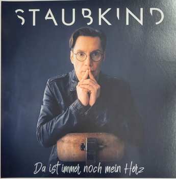 Album Staubkind: Da Ist Immer Noch Mein Herz