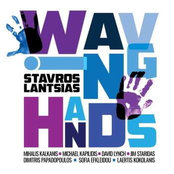 Album Σταύρος Λάντσιας: Waving Hands