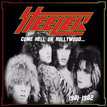 Come Hell Or Hollywood... (...1981-82)