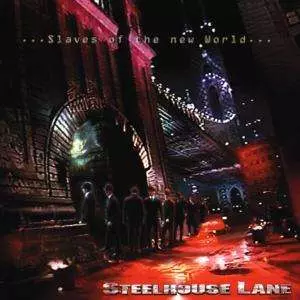 Steelhouse Lane: ...Slaves Of The New World...