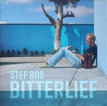 LP/CD Stef Bos: Bitterlief