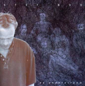 Album Stef Bos: De Onderstroom