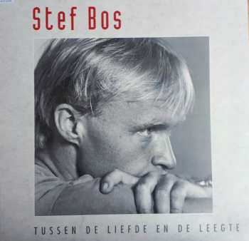 LP Stef Bos: Tussen De Liefde En De Leegte