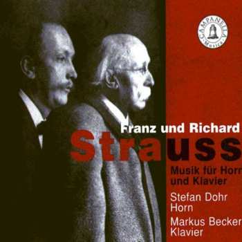 Album Markus Becker: Franz und Richard Strauss: Musik für Horn und Klavier