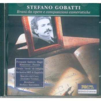Album Stefano Gobatti: Brani Da Opere E Composizioni Cameristiche