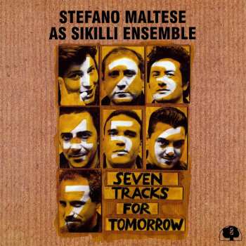 CD Stefano Maltese: Seven Tracks For Tomorrow