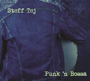Album Steff Tej: Punk'n Bossa