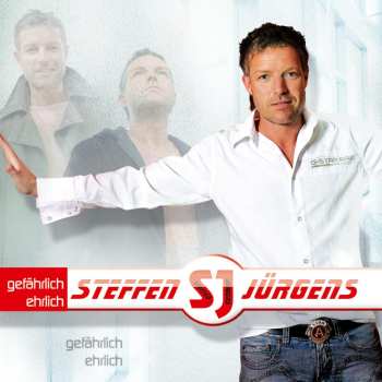 CD Steffen Jürgens: Gefährlich Ehrlich
