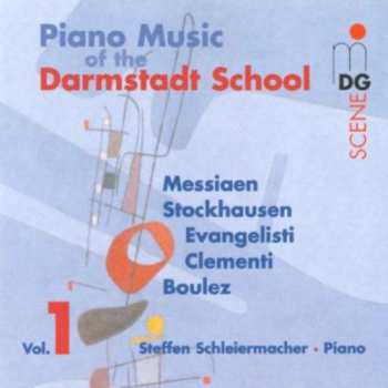 Album Steffen Schleiermacher: Piano Music Of The Darmstadt School Vol. 1
