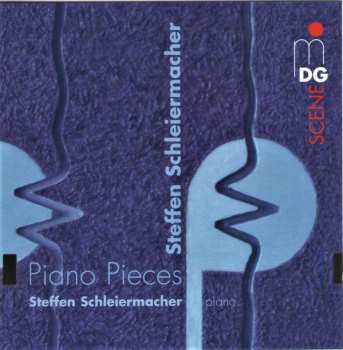 CD Steffen Schleiermacher: Piano Pieces