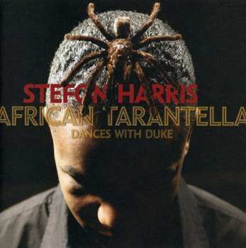 CD Stefon Harris: African Tarantella: Dances With Duke
