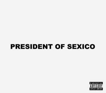 Album STEIN27: President Of Sexico