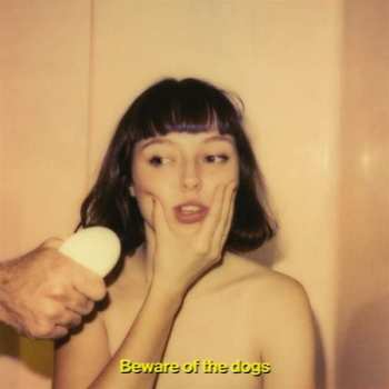 CD Stella Donnelly: Beware Of The Dogs
