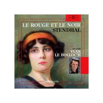 Album Stendhal / Yvan Le Bolloc'h: Le Rouge Et Le Noir