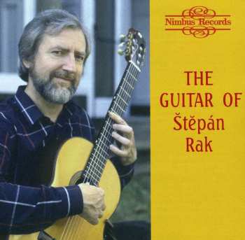 CD Štěpán Rak: The Guitar Of Štěpán Rak