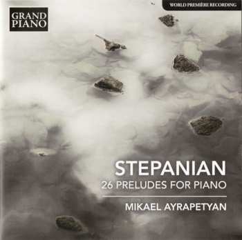 Album Mikael Ayrapetyan: 26 Preludes For Piano