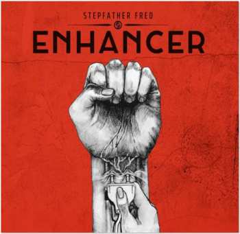 Album Stepfather Fred: Enhancer
