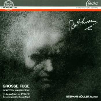 Album Ludwig van Beethoven: Grosse Fuge / Die Letzten Klavierstücke