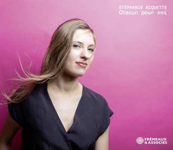 CD Stéphanie Acquette: Chacun Pour Soi