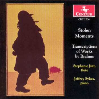 Album Stephanie Jutt: Stolen Moments - Transcriptions Of Works By Brahms