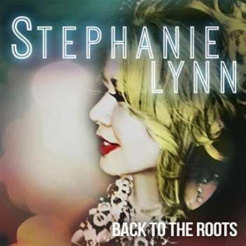 Album Stephanie Lynn: Back To The Roots