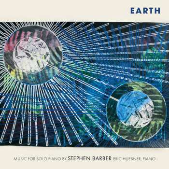 Album Eric Huebner: Earth - Music For Solo Piano