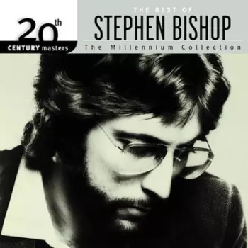 The Best Of Stephen Bishop