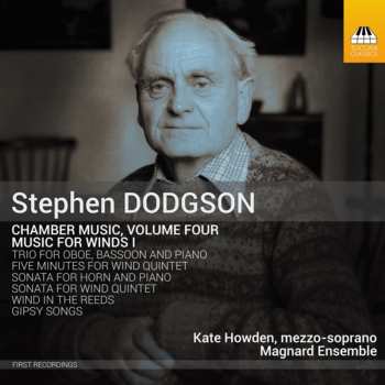 CD Stephen Dodgson: Chamber Music, Volume Four: Music For Winds I