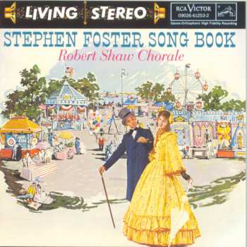 Album The Robert Shaw Chorale: Stephen Foster Favorites
