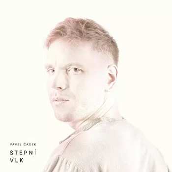 LP Pavel Čadek: Stepní Vlk