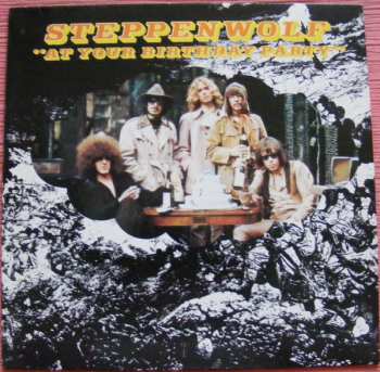 LP Steppenwolf: At Your Birthday Party