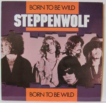 Album Steppenwolf: Born To Be Wild