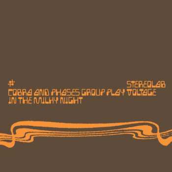 2CD Stereolab: Cobra And Phases Group Play Voltage In The Milky Night DIGI