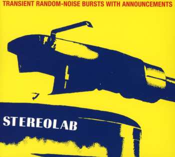 2CD Stereolab: Transient Random-Noise Bursts With Announcements